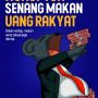 Sedapnya makan uang rakyat_
